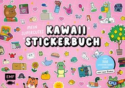 Mein supercutes Kawaii-Stickerbuch mit &uuml;ber 500 wiederabl&ouml;sbaren Stickern