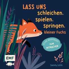 Lass uns schleichen, spielen, springen, kleiner Fuchs
