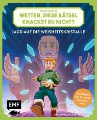 Wetten, diese R&auml;tsel knackst du nicht? - Achtung! Nur f&uuml;r echte Minecraft-Fans (Bd. 1)