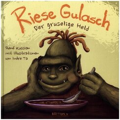 Riese Gulasch. Der gruselige Held