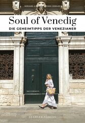 Soul of Venedig Einzigartige Erlebnisse