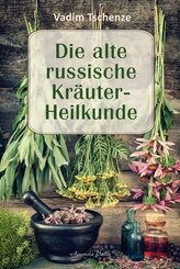 Die alte russische Kr&auml;uter-Heilkunde