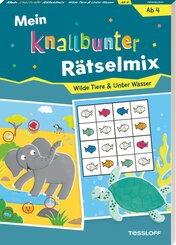 Mein knallbunter R&auml;tselmix. Wilde Tiere & Unter Wasser