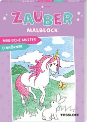 Zaubermalblock. Magische Muster. Einh&ouml;rner