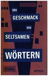 Der Geschmack von seltsamen W&ouml;rtern