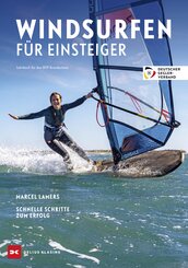 Windsurfen f&uuml;r Einsteiger