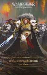 The Horus Heresy Saga - Der Aufstieg des Horus