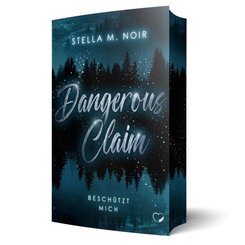 Dangerous Claim: Besch&uuml;tzt mich (Romantic Thrill)
