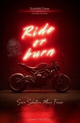 Ride or Burn