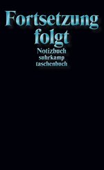 Notizbuch &raquo;Fortsetzung folgt&laquo;