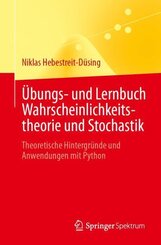 &Uuml;bungs- und Lernbuch Wahrscheinlichkeitstheorie und Stochastik