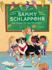 Sammy Schlappohr (Band 1) - Vier Pfoten f&uuml;r den Schulstart