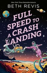 Full Speed to a Crash Landing (Deutsche Ausgabe)