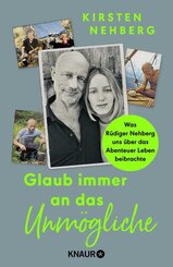 Glaub immer an das Unm&ouml;gliche