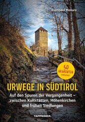 Urwege in S&uuml;dtirol