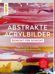 Abstrakte Acrylbilder - Schicht f&uuml;r Schicht