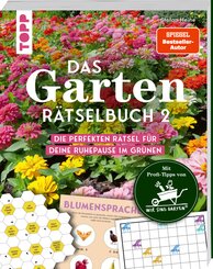 Das Garten-R&auml;tselbuch 2 - Mit Profi-Tipps von "Wir sind Garten"