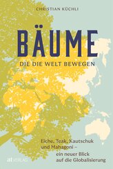 B&auml;ume, die die Welt bewegen