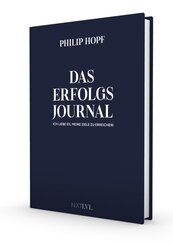 Das Erfolgsjournal - Ich liebe es, meine Ziele zu erreichen, das pers&ouml;nliche & offizielle Journal von Philip Hopf, Erfolgsplaner f&uuml;r Disziplin, Fokus & Klarheit, Tagesplanung, Dankbarkeit, Zielsetzung & Produktivit&auml;t steigern