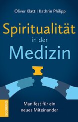 Spiritualit&auml;t in der Medizin