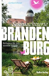 Sehnsuchtsorte in Brandenburg