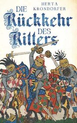Die R&uuml;ckkehr des Ritters