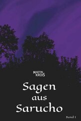 Sagen aus Sarucho - Band I