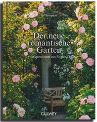 Der neue romantische Garten