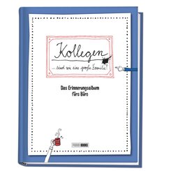 Kollegen ... sind wie eine gro&szlig;e Familie - Das Erinnerungsalbum f&uuml;rs B&uuml;ro