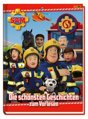 Feuerwehrmann Sam: Die sch&ouml;nsten Geschichten zum Vorlesen