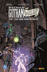 Batman: Gotham by Gaslight - Eine Liga f&uuml;r Gerechtigkeit