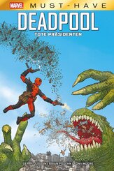 Marvel Must-Have: Deadpool - Tote Pr&auml;sidenten