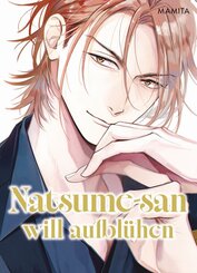 Natsume-san will aufbl&uuml;hen (Natsume-san 02)