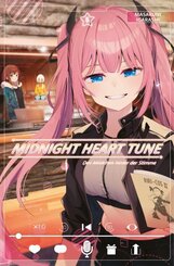 Midnight Heart Tune: Das M&auml;dchen hinter der Stimme 05