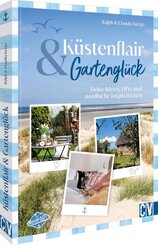 K&uuml;stenflair und Gartengl&uuml;ck