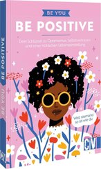 Be You - Be Positive