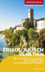 TRESCHER Reisef&uuml;hrer Friaul - Julisch Venetien
