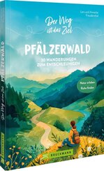 Der Weg ist das Ziel Pf&auml;lzerwald