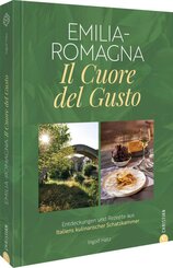 Emilia-Romagna. Il Cuore del Gusto