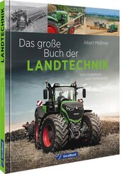Das gro&szlig;e Buch der Landtechnik