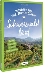 Wandern f&uuml;r Kurzentschlossene Schwarzwald Nord