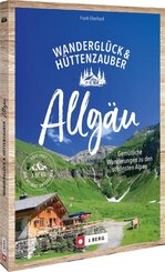 Wandergl&uuml;ck & H&uuml;ttenzauber Allg&auml;u
