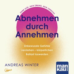 Abnehmen durch Annehmen. H&ouml;rbuch, m. 1 Buch