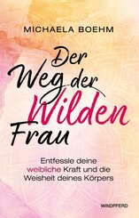 Der Weg der Wilden Frau