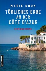 T&ouml;dliches Erbe an der C&ocirc;te d'Azur