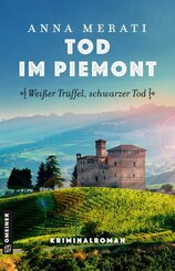 Tod im Piemont - Wei&szlig;er Tr&uuml;ffel, schwarzer Tod