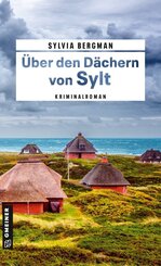 &Uuml;ber den D&auml;chern von Sylt