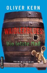 Waidlerblues - Die letzte Ma&szlig;
