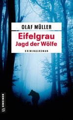 Eifelgrau - Jagd der W&ouml;lfe
