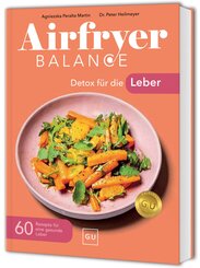 Airfryer Balance - Detox f&uuml;r die Leber
